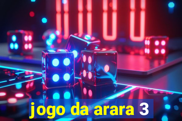 jogo da arara 3